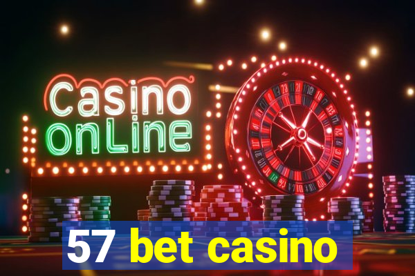 57 bet casino